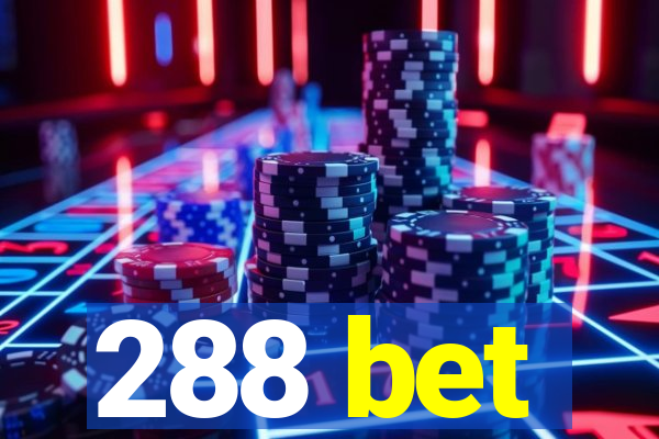 288 bet